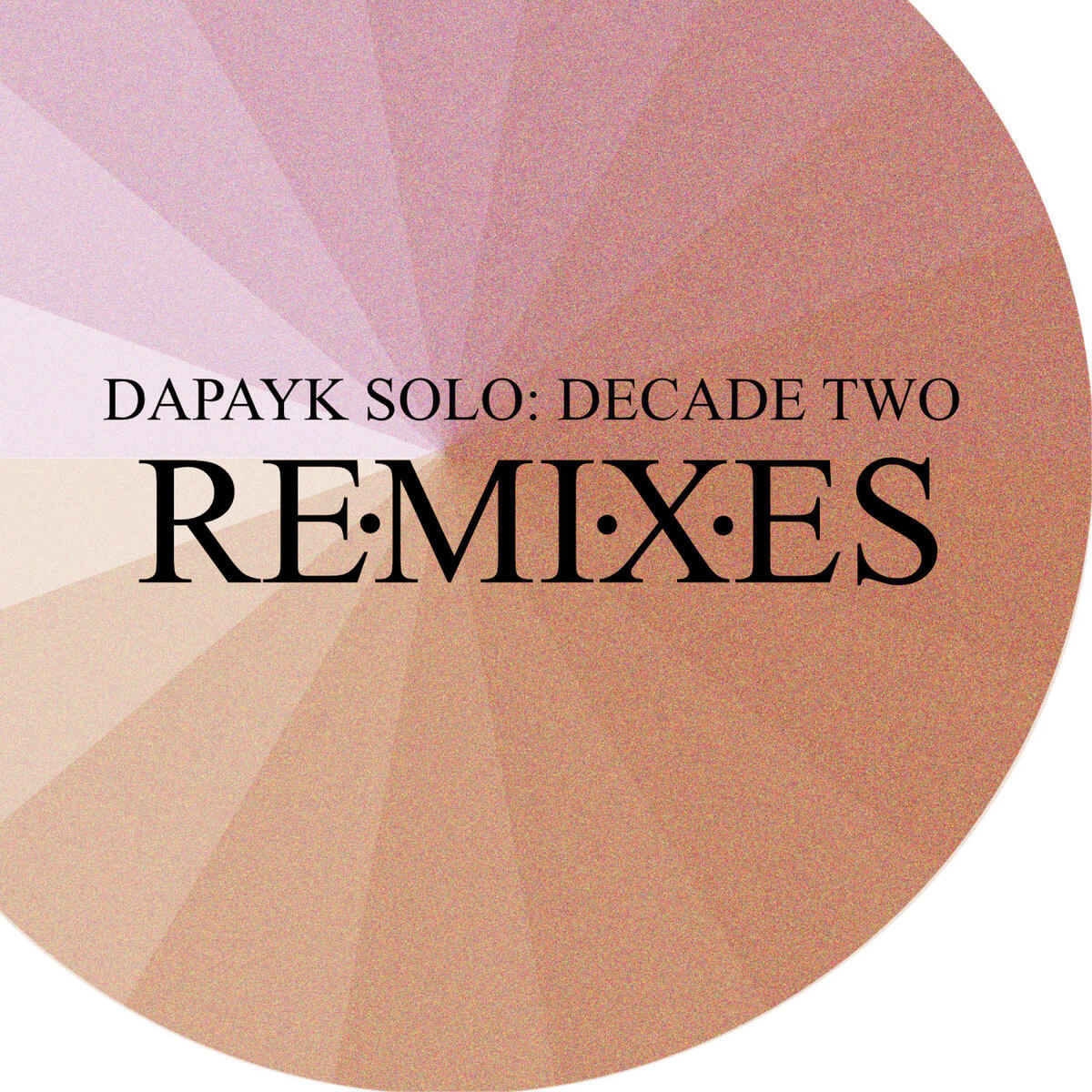 Dapayk Solo - Decade Two: Remixes album